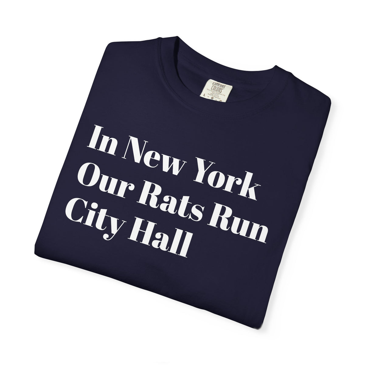 In New York - Our Rats Run - City Hall - Tee Shirt