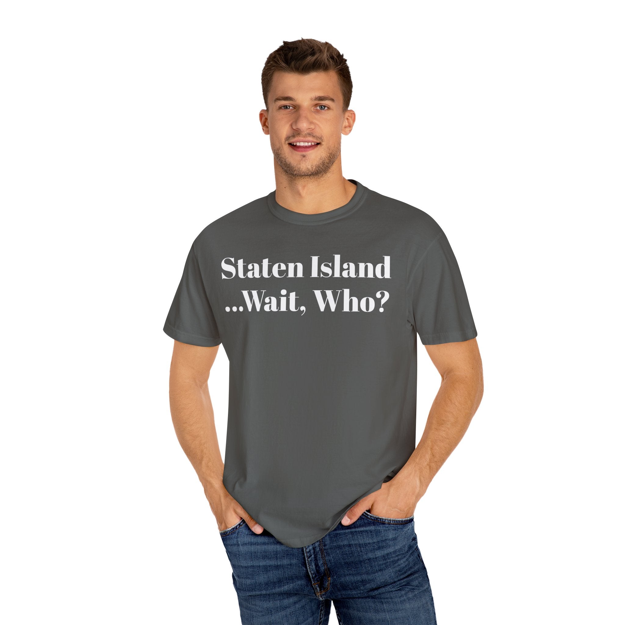 Staten Island. ...Wait, Who?