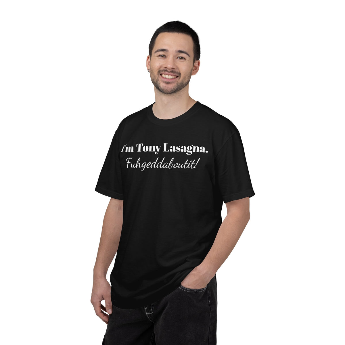 I'm Tony Lasagna. Fuhgeddaboutit! Tee Shirt