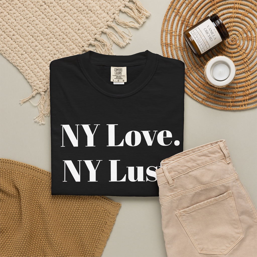 NY Love. NY Lust. Tee Shirt