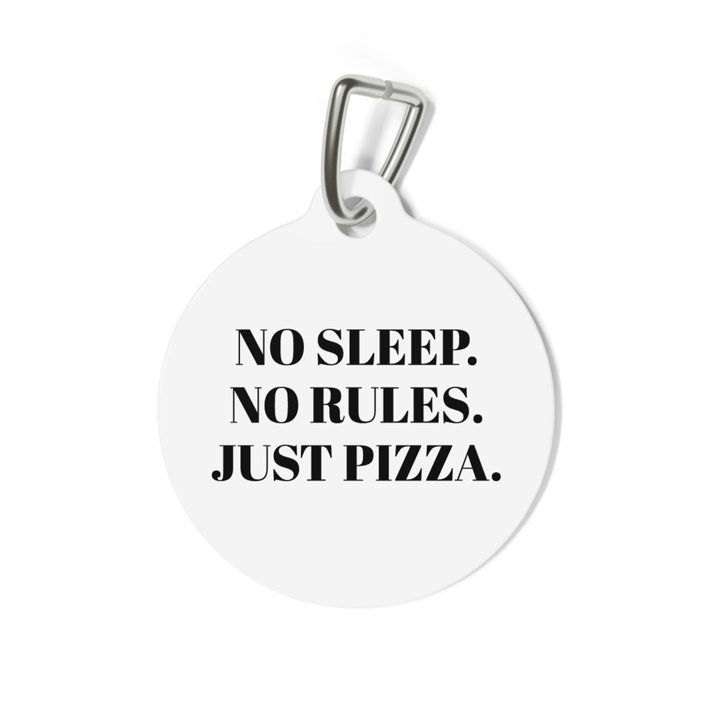 Pet Tag — 'No Sleep. No Rules. Just Pizza.' Round Pet ID Tag with Rat & Pizza Illustration