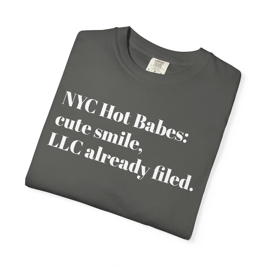 NYC Hot Babes . Pretty face . LLC already filed . Tee Shirt