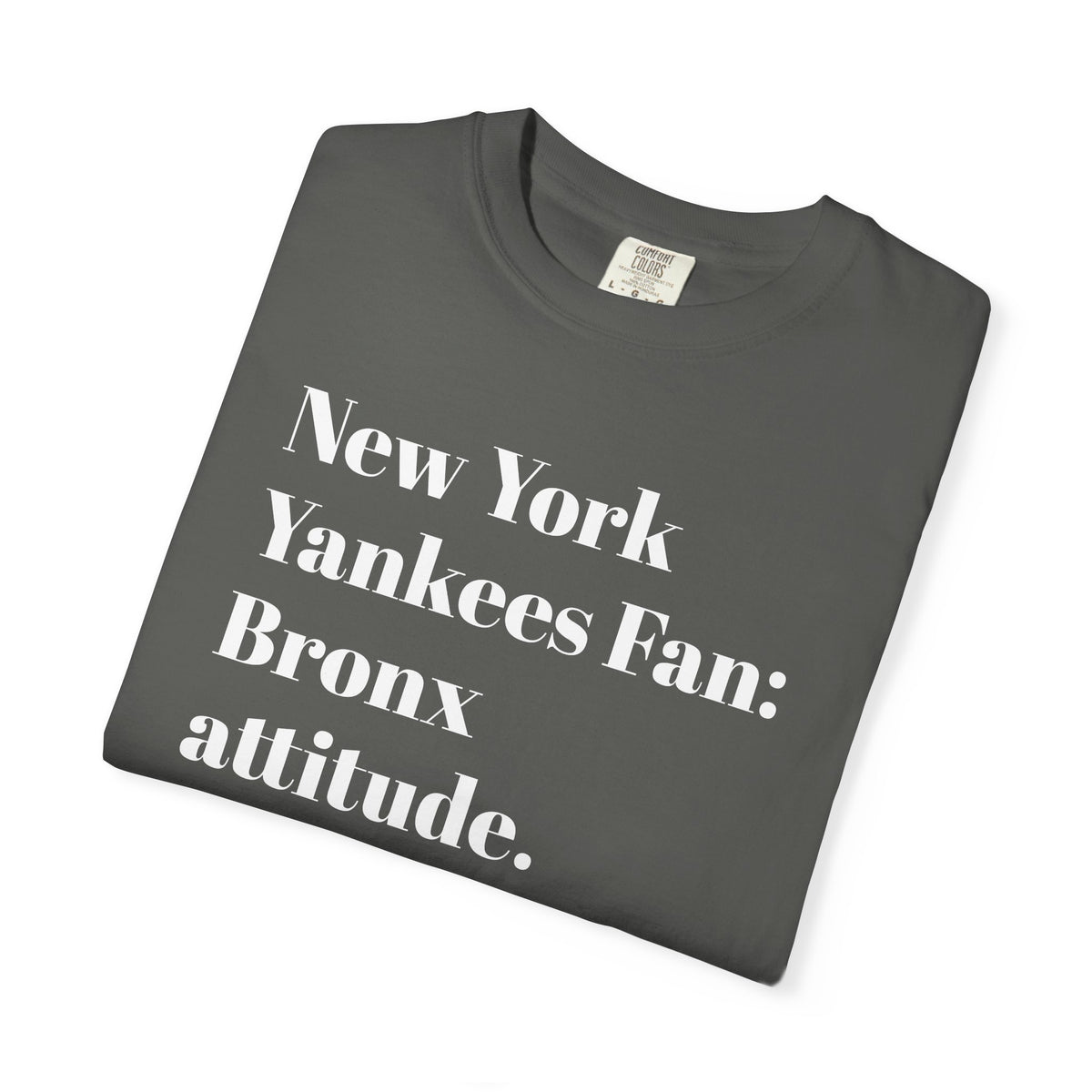 NY Yankees Fan: Bronx Attitude. Tee Shirt