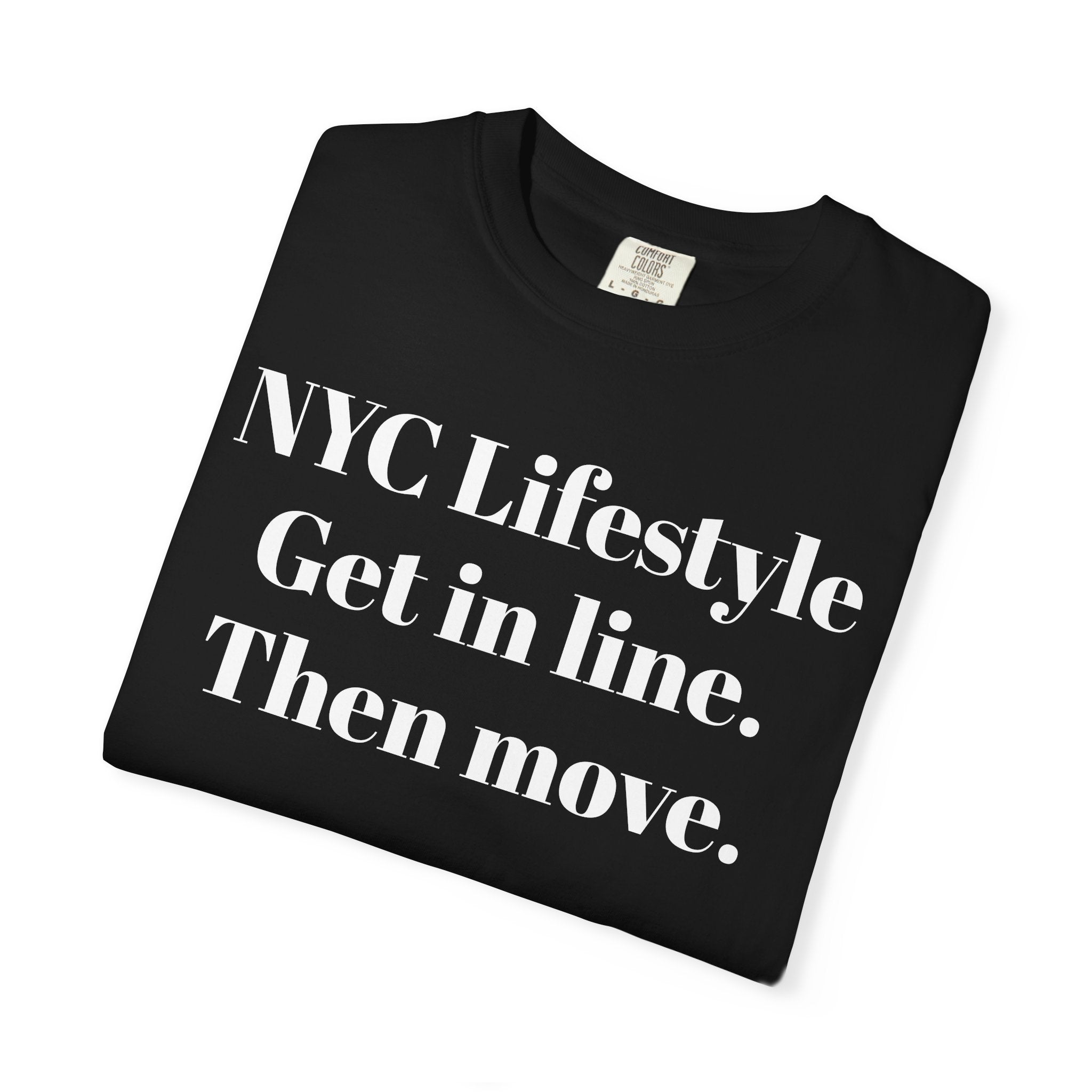 NYC Lifestyle Get in line. Then move.