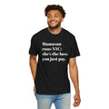 Mamasan Runs NYC - She's The Boss - You Just Pay - Tee Shirt