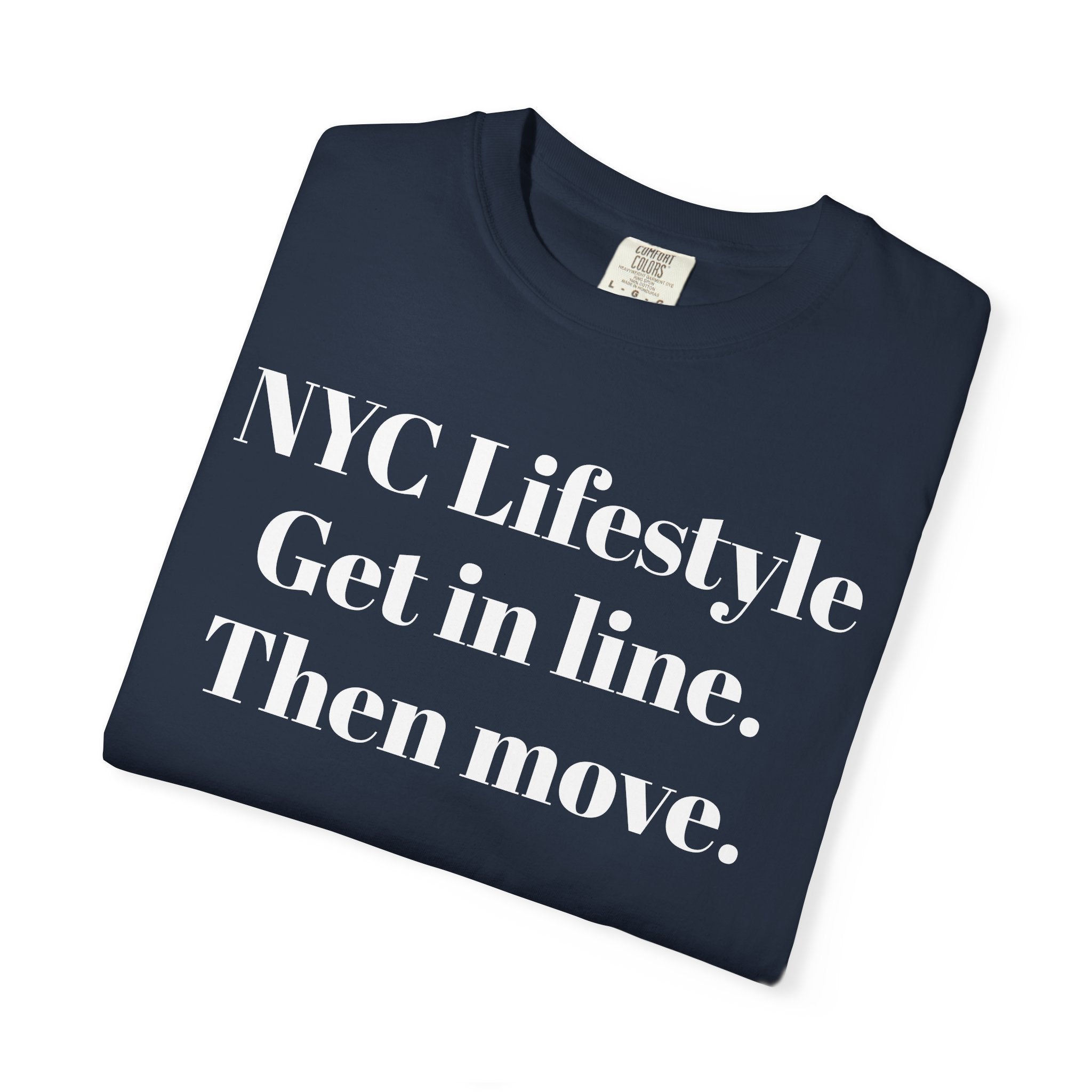 NYC Lifestyle Get in line. Then move.