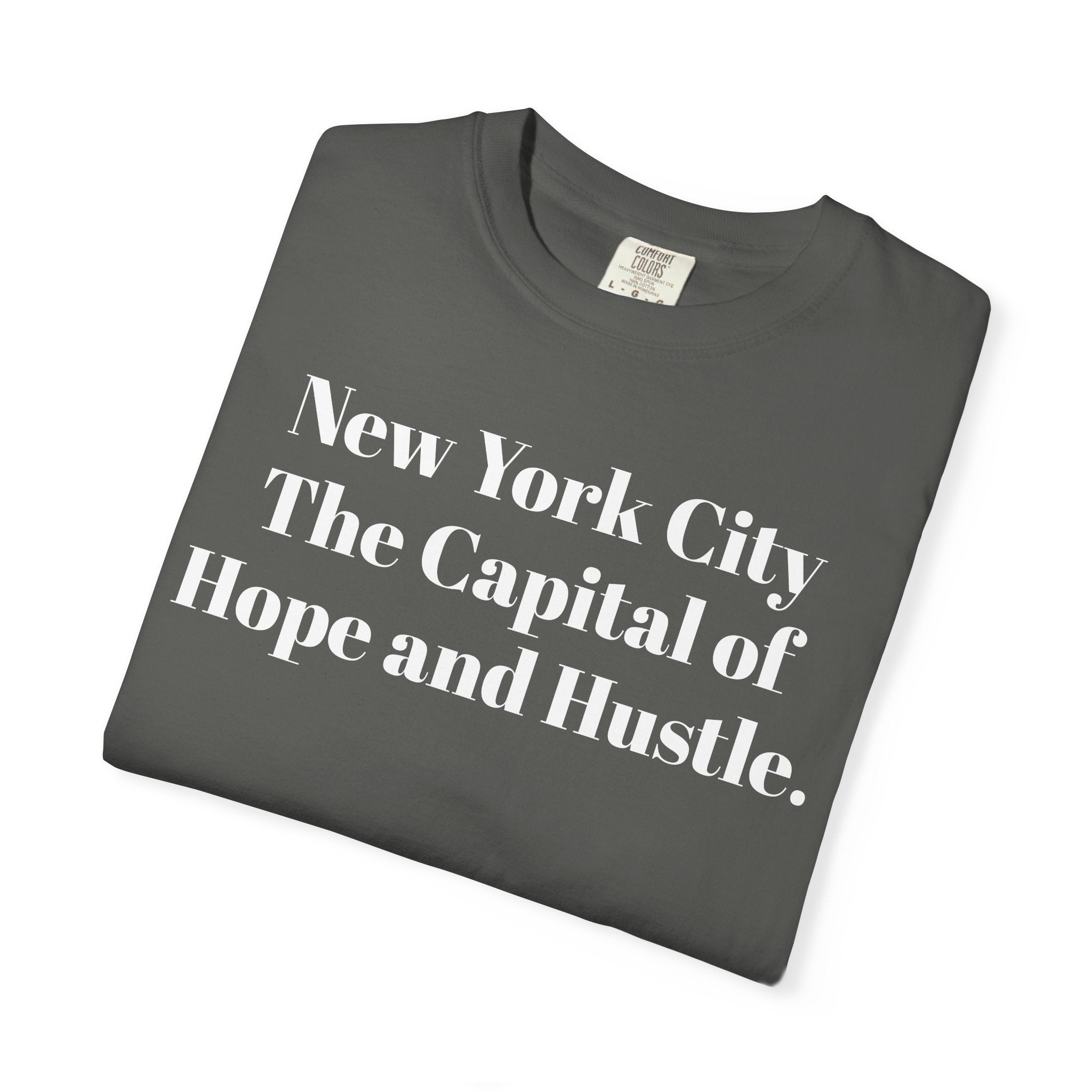 NYC The Capital of Hope and Hustle.