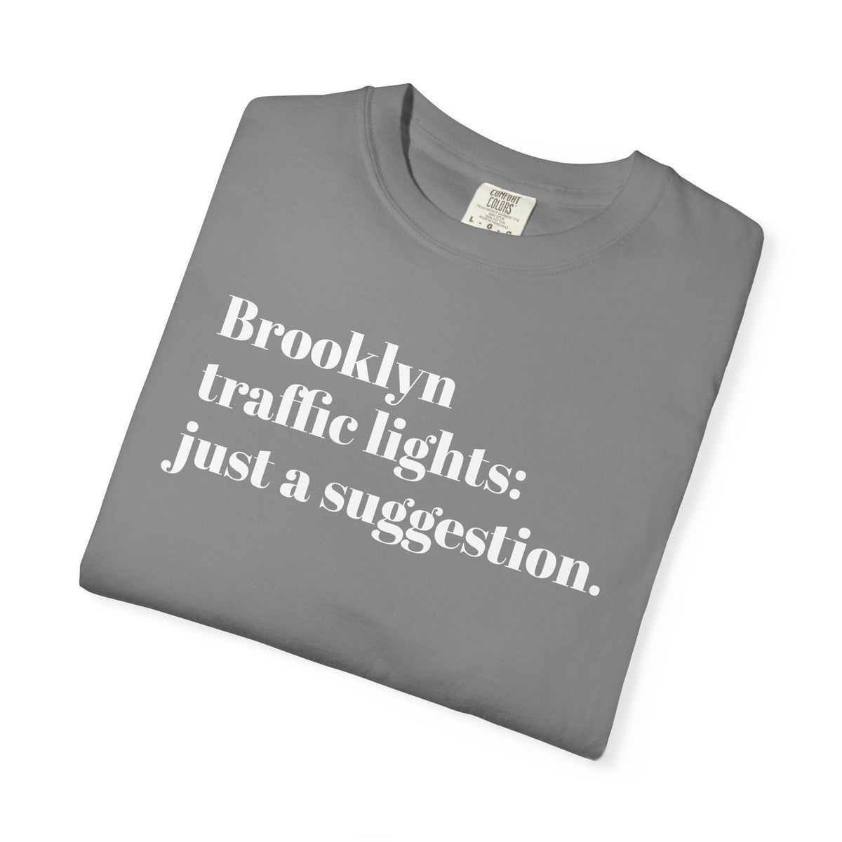Brooklyn Traffic Lights. Just a Suggestion. Tee Shirt