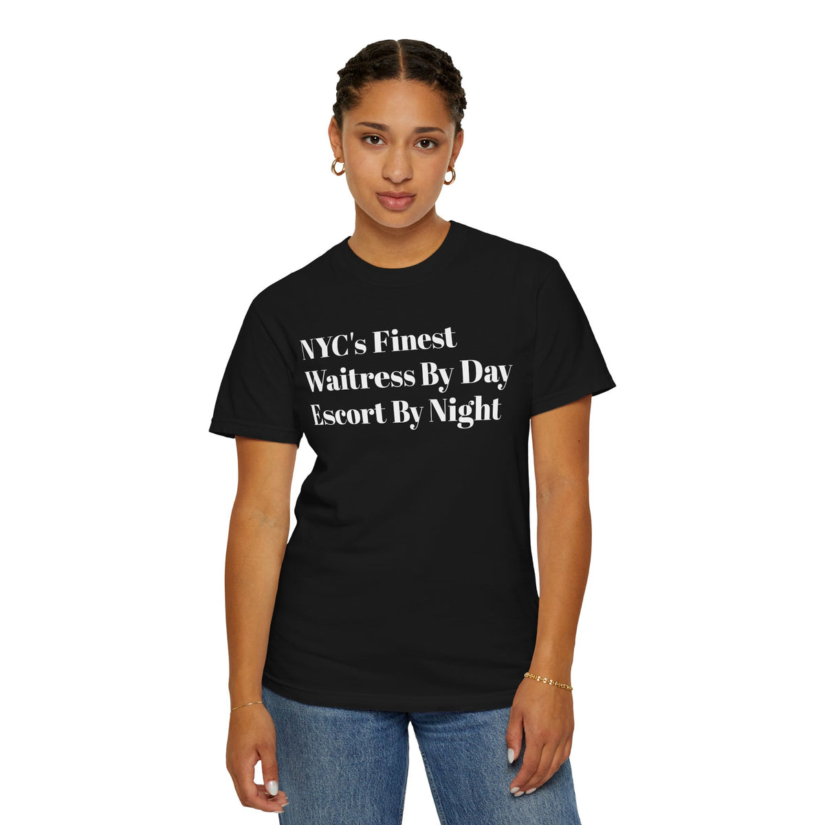 NYC's Finest. Waitress by day. Escort by night. Tee Shirt