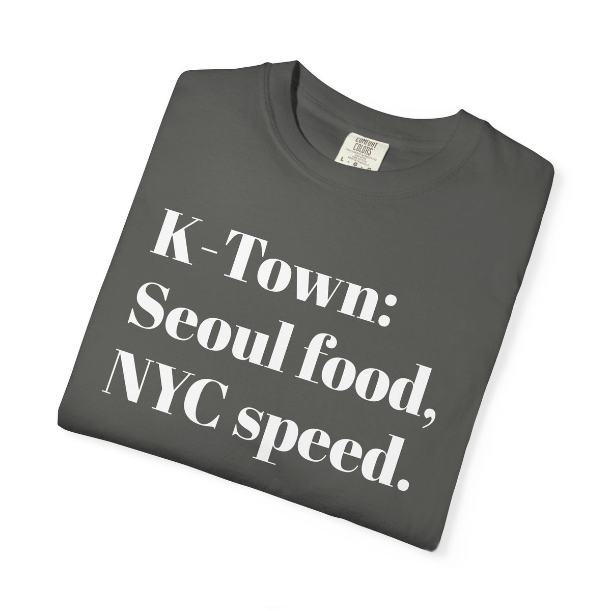 K-Town - Seoul Food - NYC Speed - Tee Shirt
