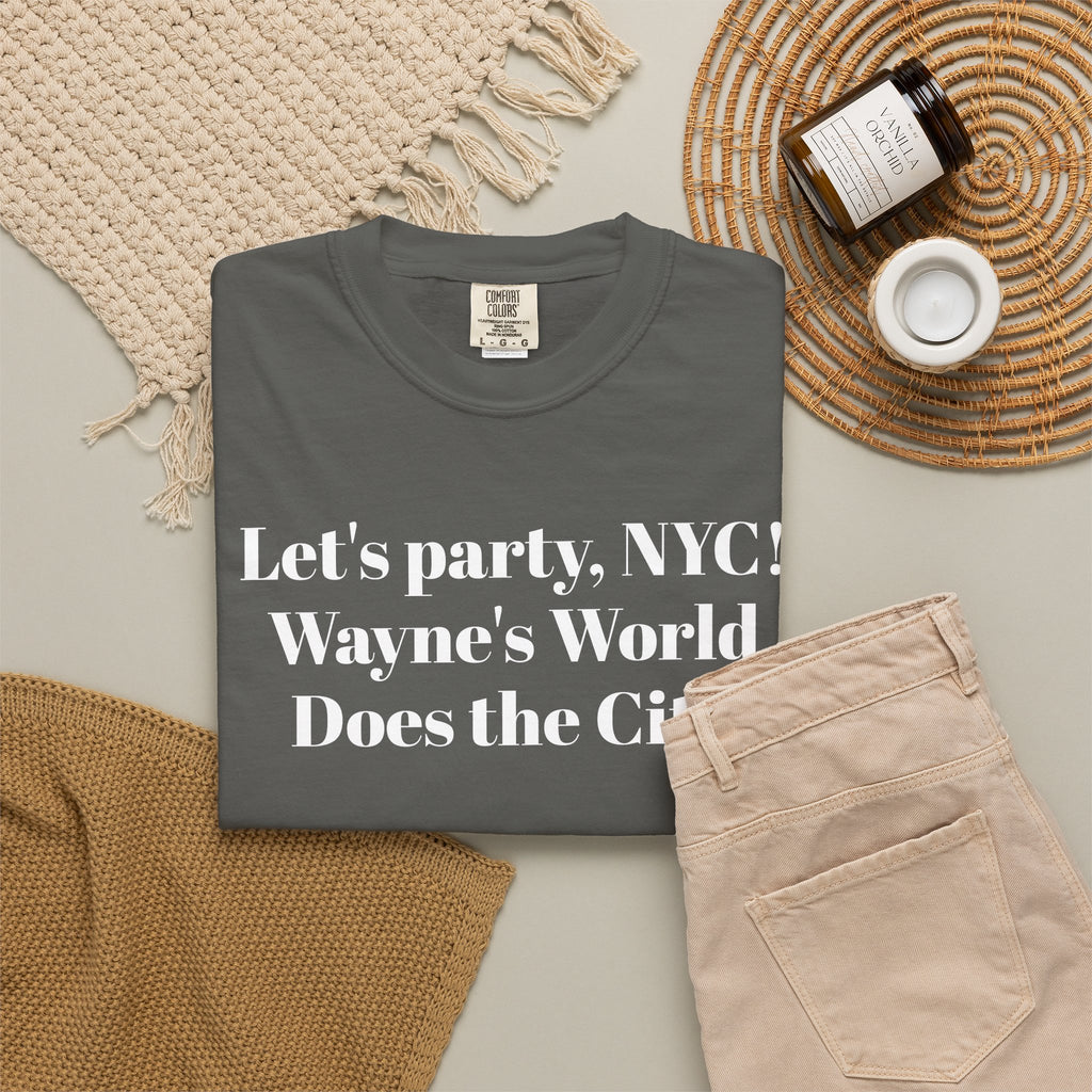 Lets party, NYC! Wayne's World Does the City. Tee Shirt