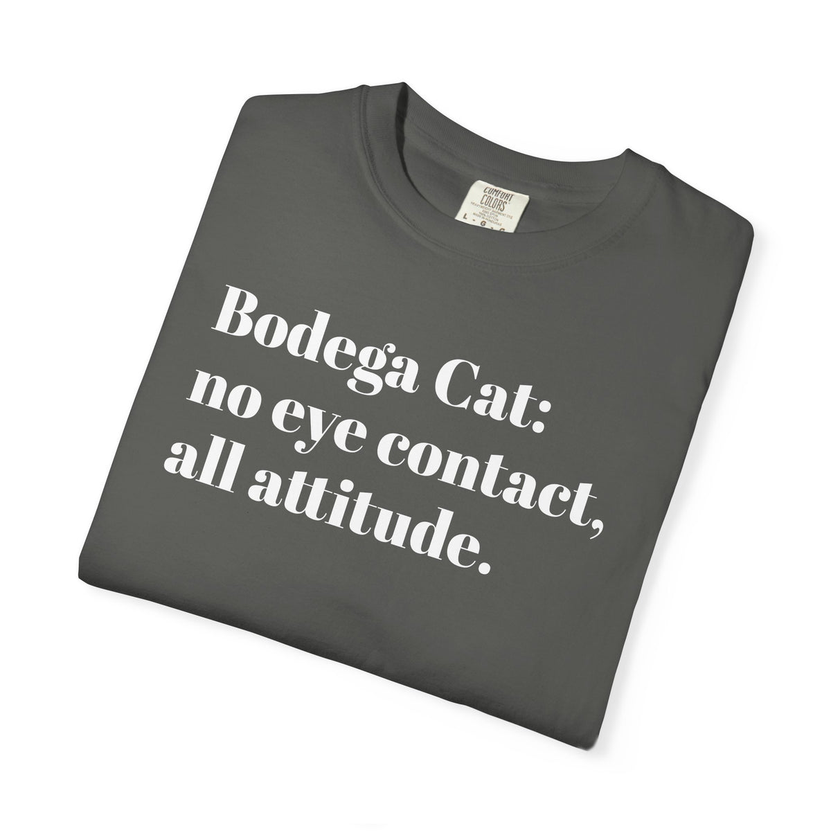 Bodega Cat - No eye contact, All attitude. NY Tee Shirt
