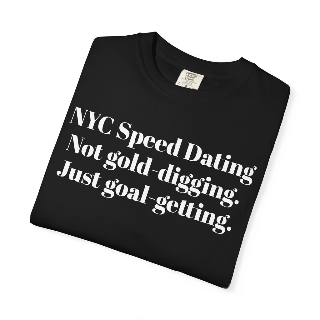 NYC Speed Dating Not gold-digging. Just goal-getting.