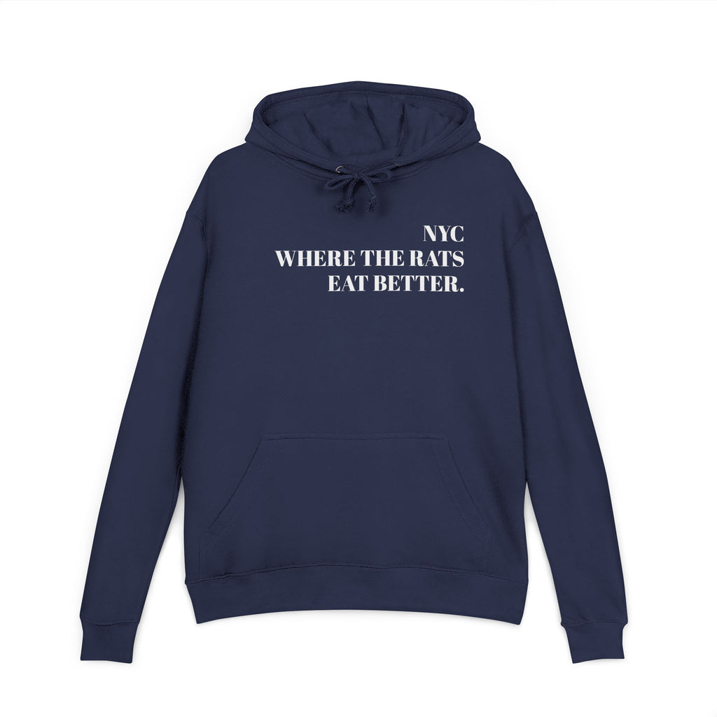 Hoodie — "Where the Rats Eat Better" NYC Pizza Rat Graphic Hoodie