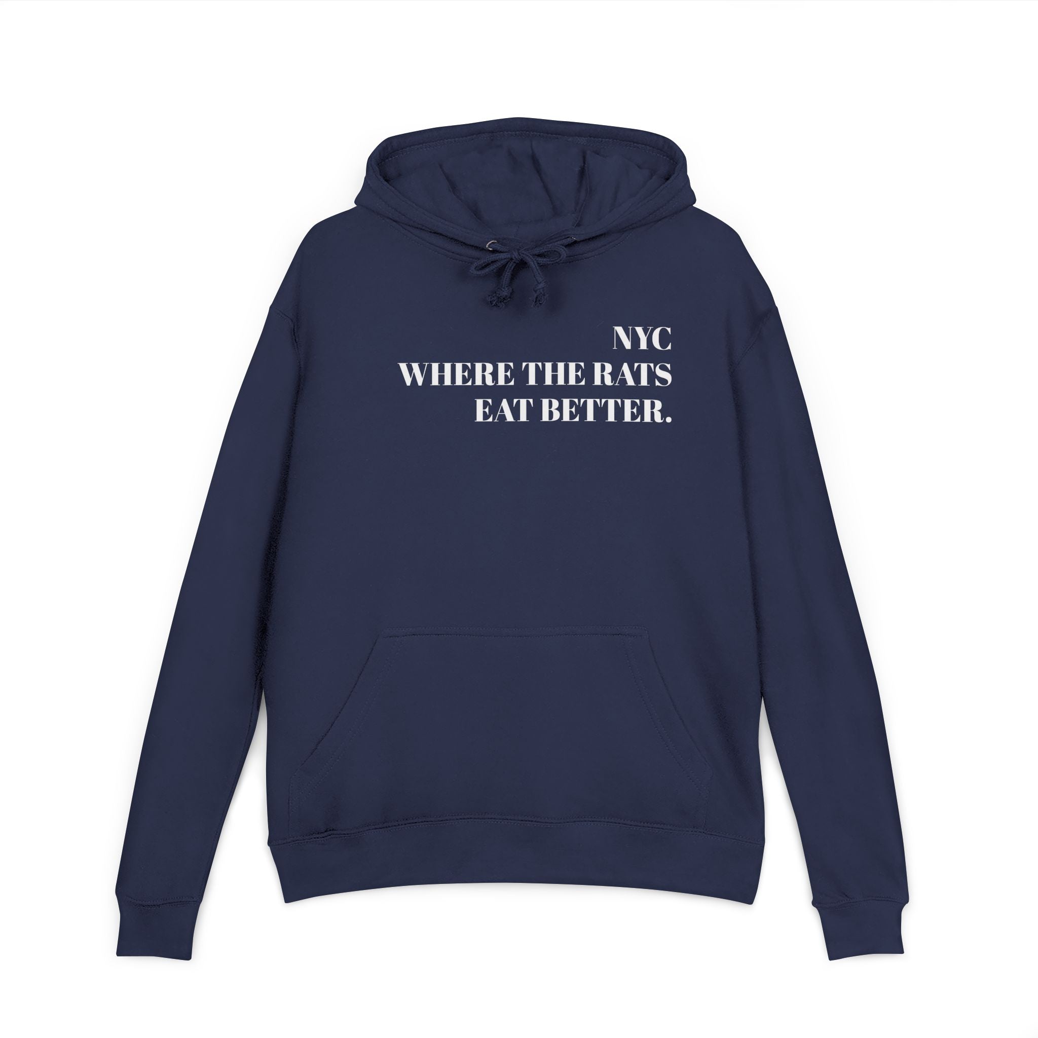 Hoodie — "Where the Rats Eat Better" NYC Pizza Rat Graphic Hoodie