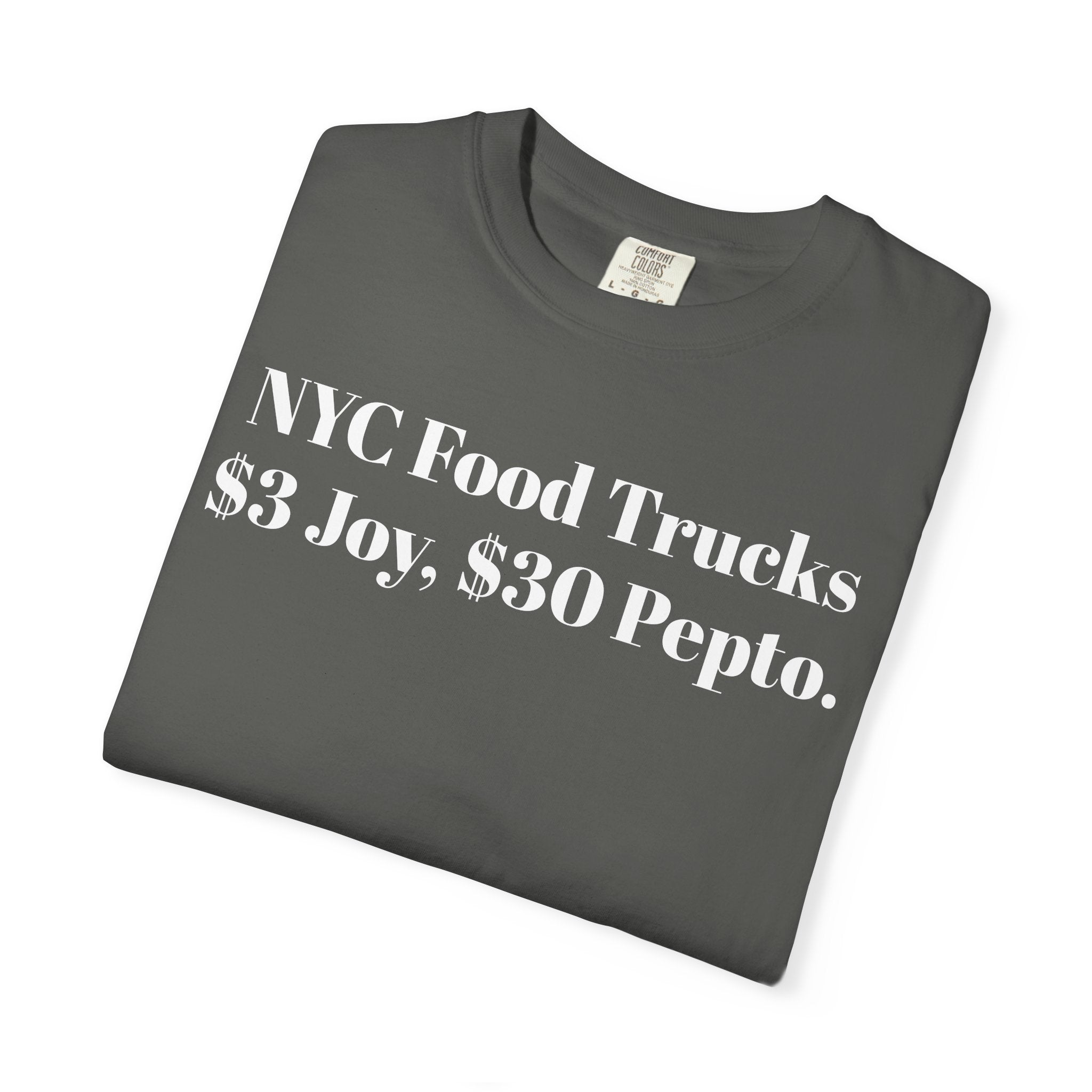 NYC Food Trucks. $3 Joy, $30 Pepto.