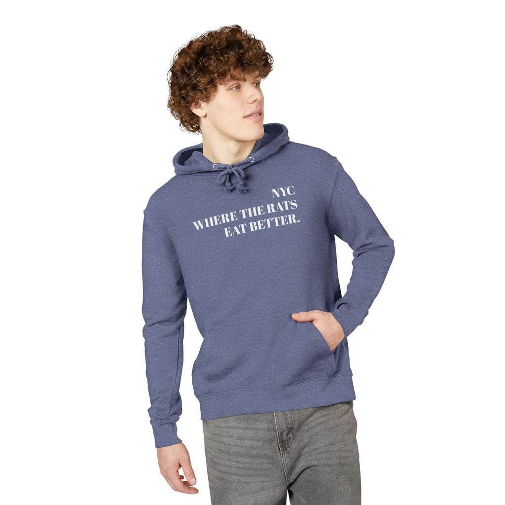 Hoodie — "Where the Rats Eat Better" NYC Pizza Rat Graphic Hoodie