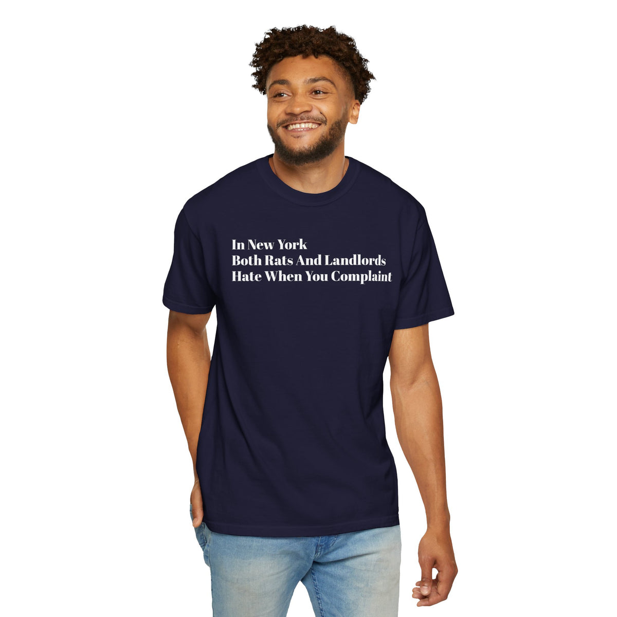 In New York - Both Rats And Landlords - Hate When You Complaint - Tee Shirt