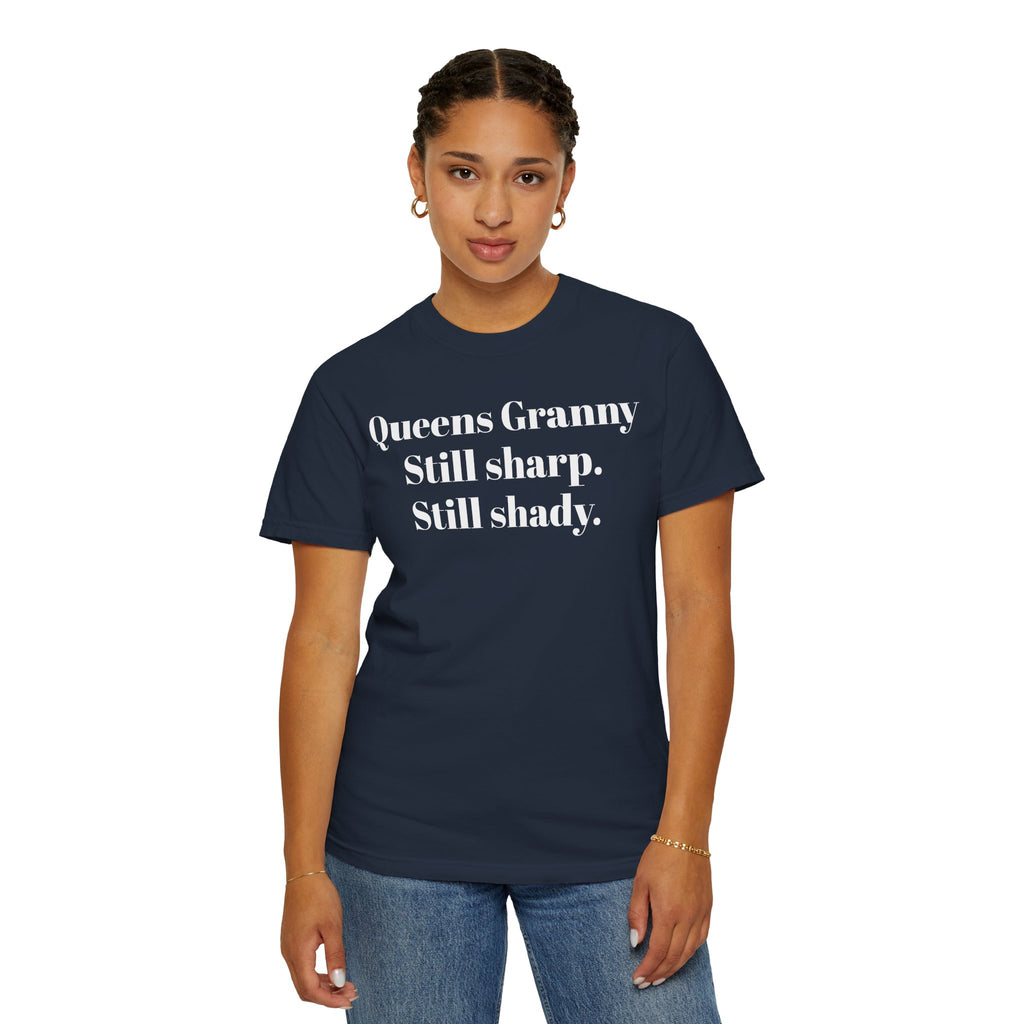Queens Granny. Still Sharp. Still shady.