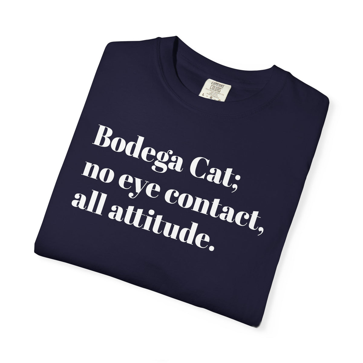 Bodega Cat: No eye contact, All attitude. NY Tee Shirt