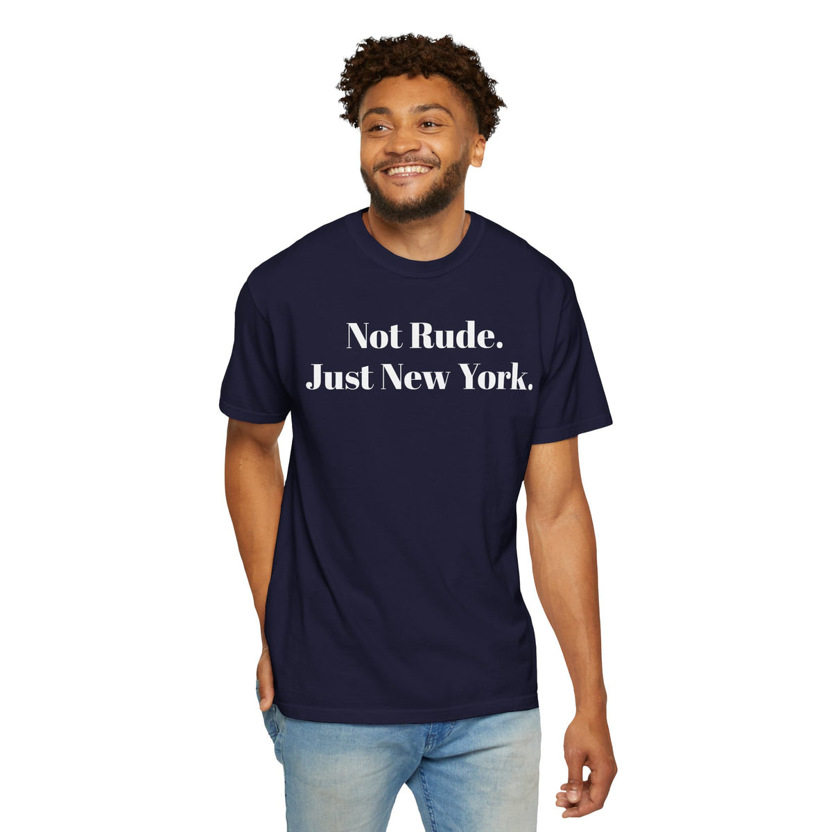 Not Rude. Just New York. NYC Tee Shirt