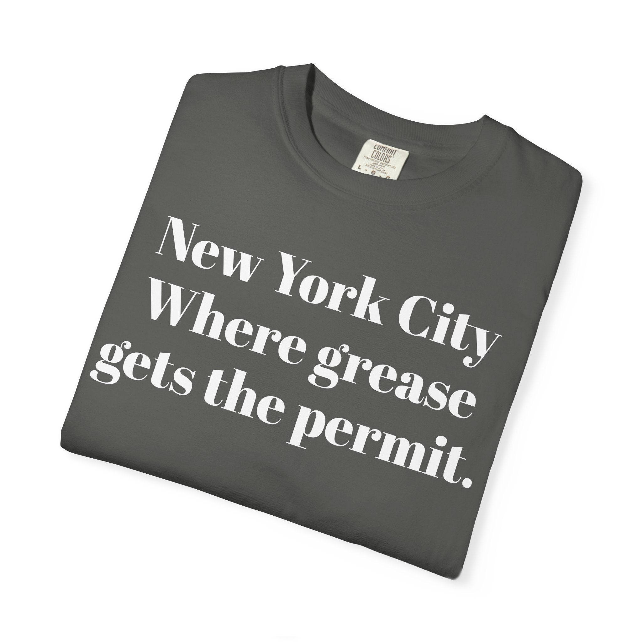 New York City. Where grease gets the permit.