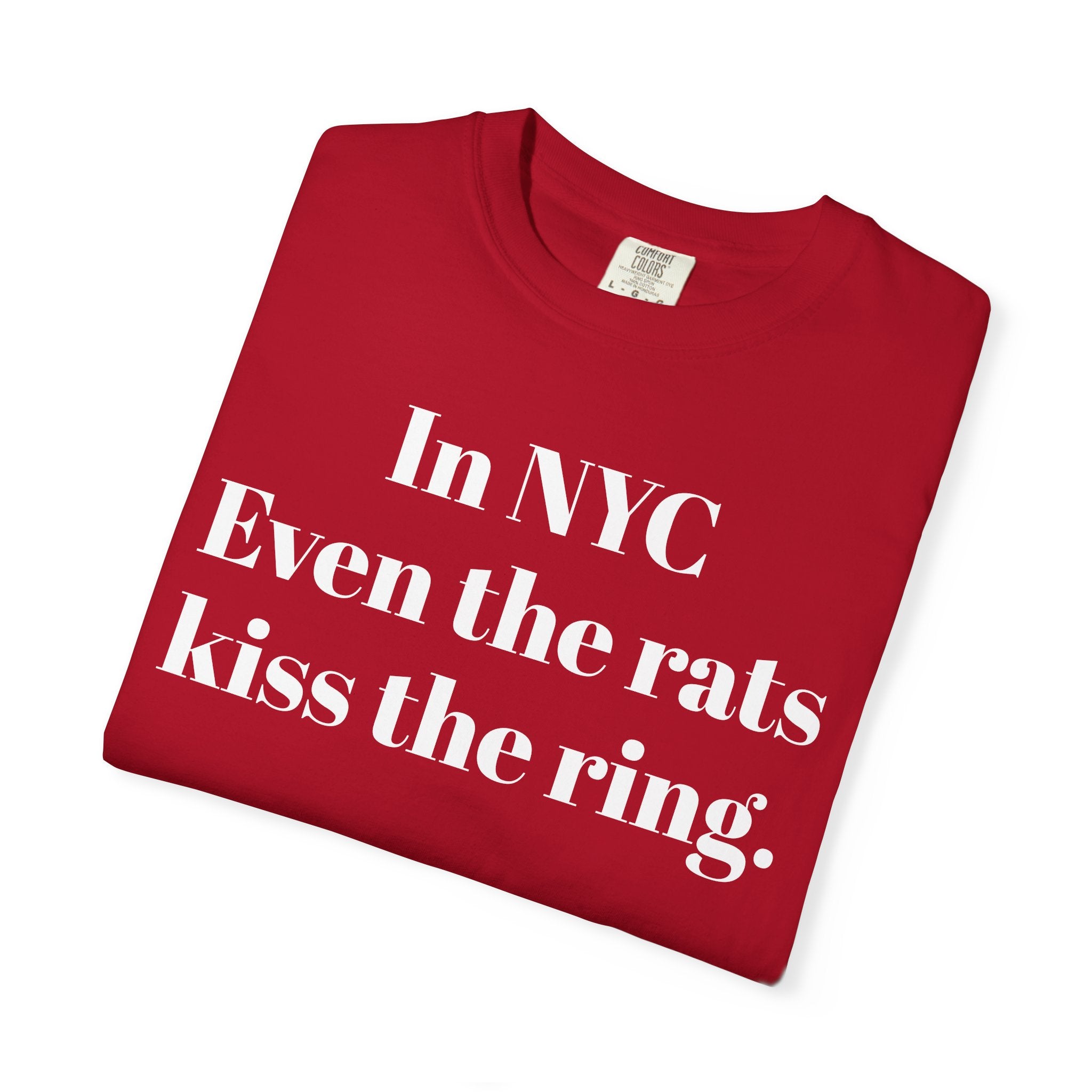 In NYC. Even the rats kiss the ring.