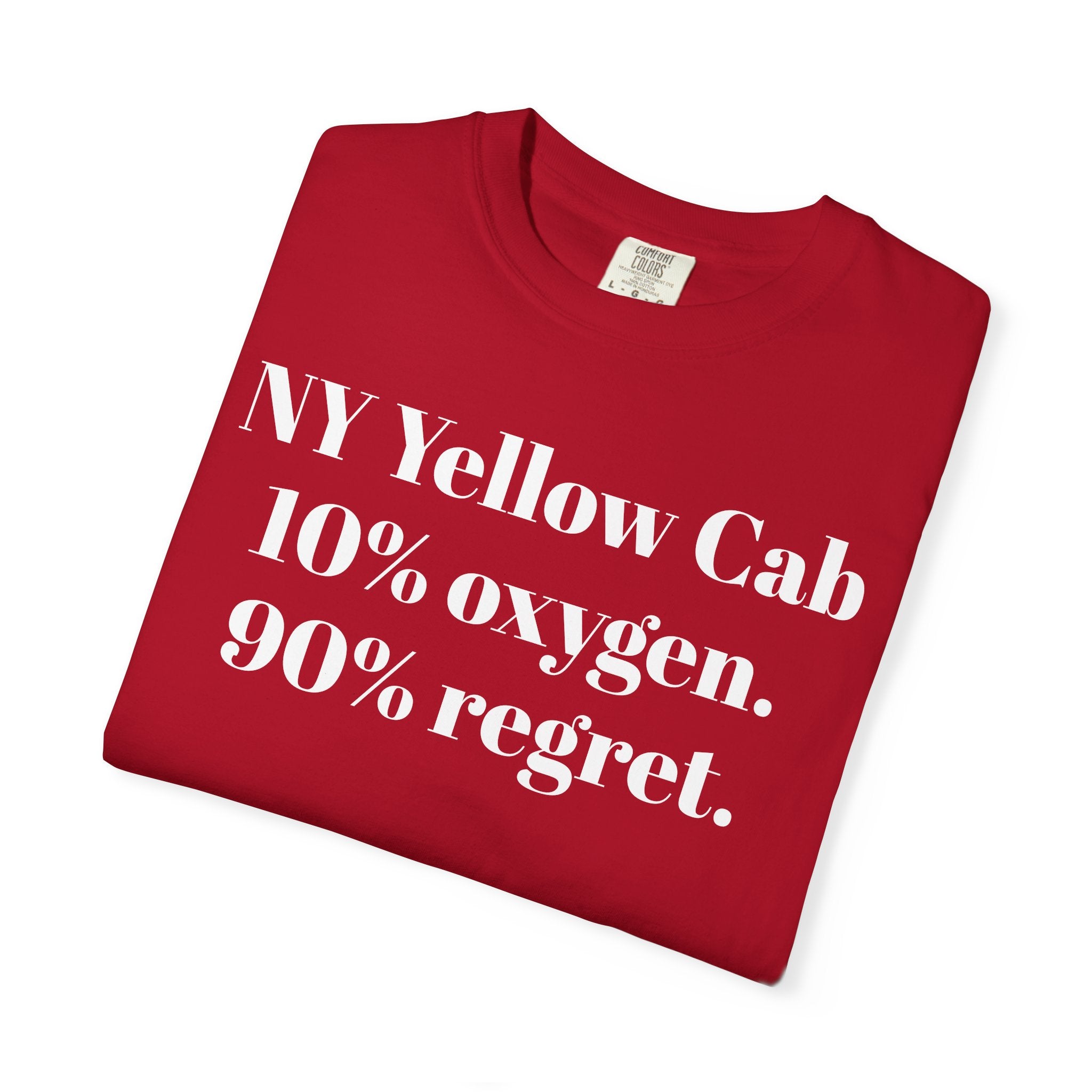 NY Yellow Cab 10% oxygen. 90% regret.