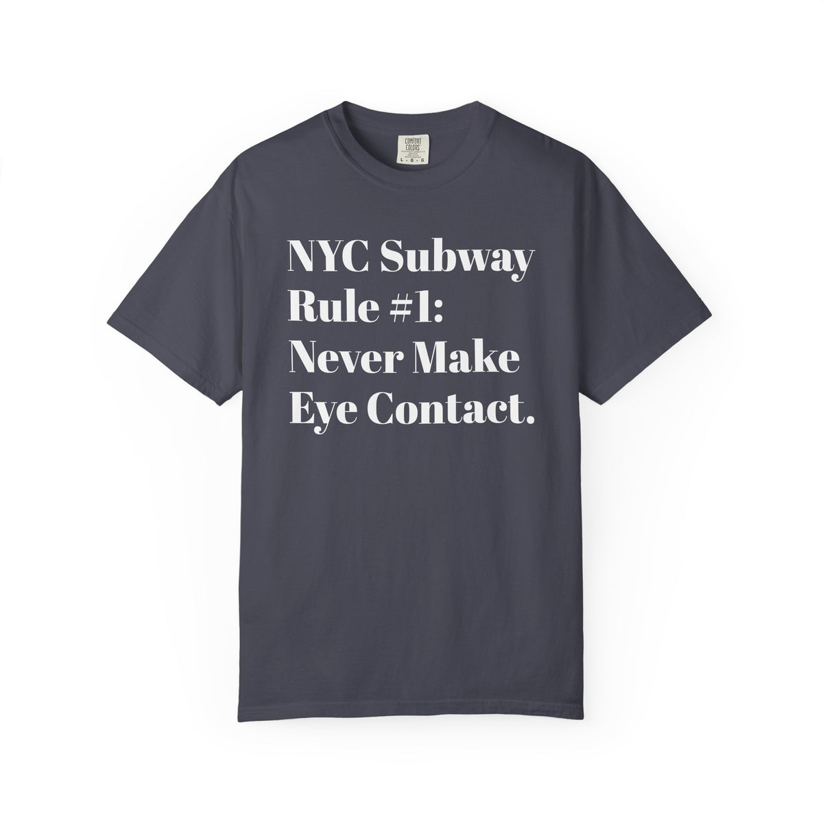 NYC Subway Rule #1: Never Make Eye Contact. Tee Shirt