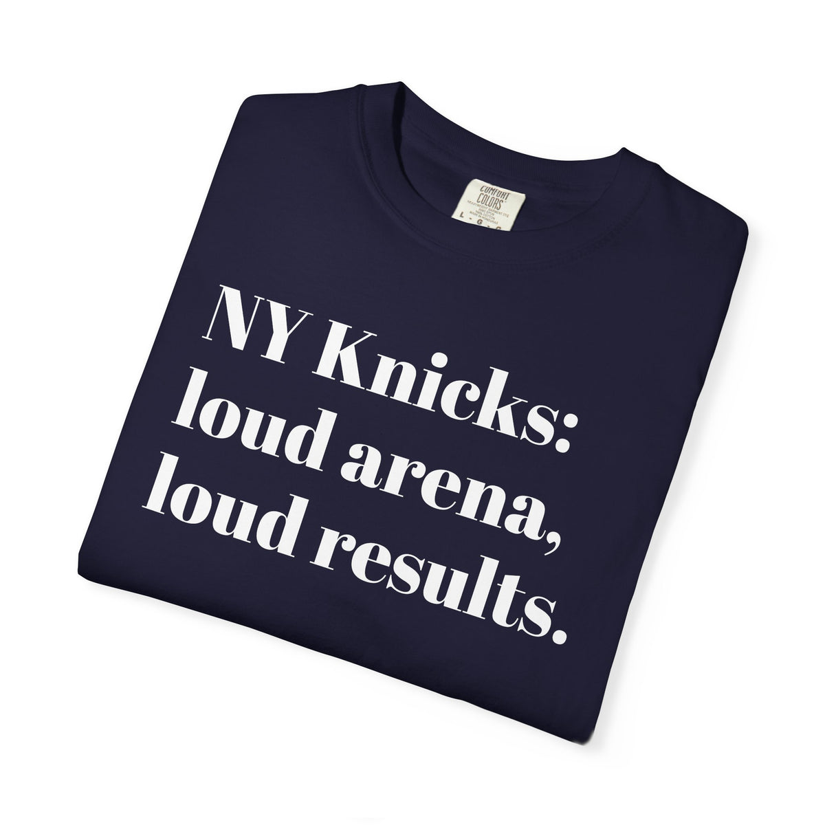 NY Knicks: Loud Arena. Quiet Results. Tee Shirt