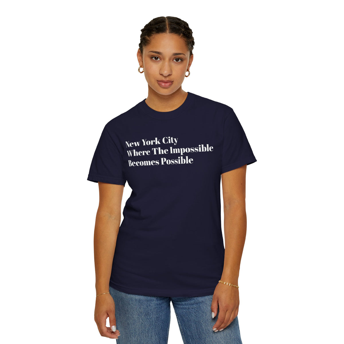 New York City - Where The Impossible - Becomes Possible - Tee Shirt