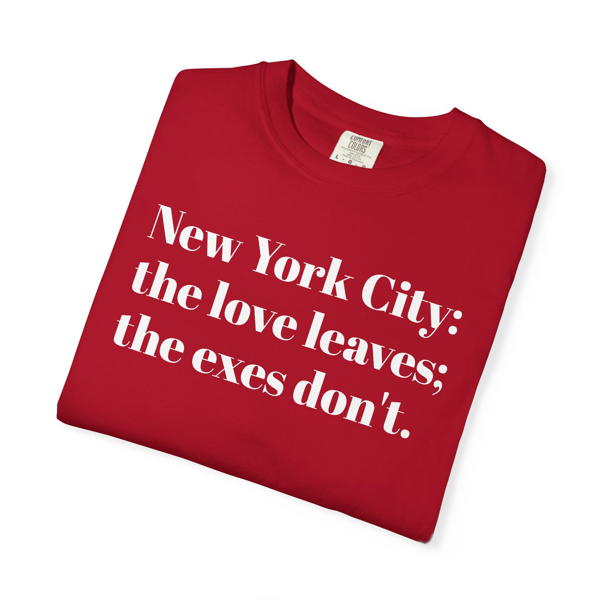New York City . Love Fades . Turds Stay . Tee Shirt