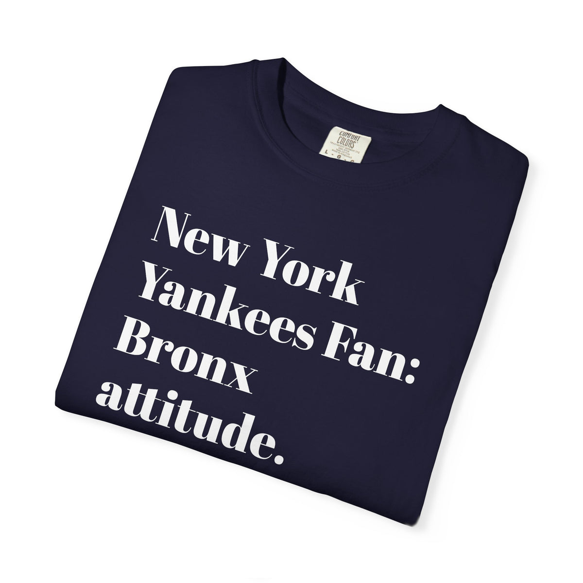 NY Yankees Fan: Bronx Attitude. Tee Shirt