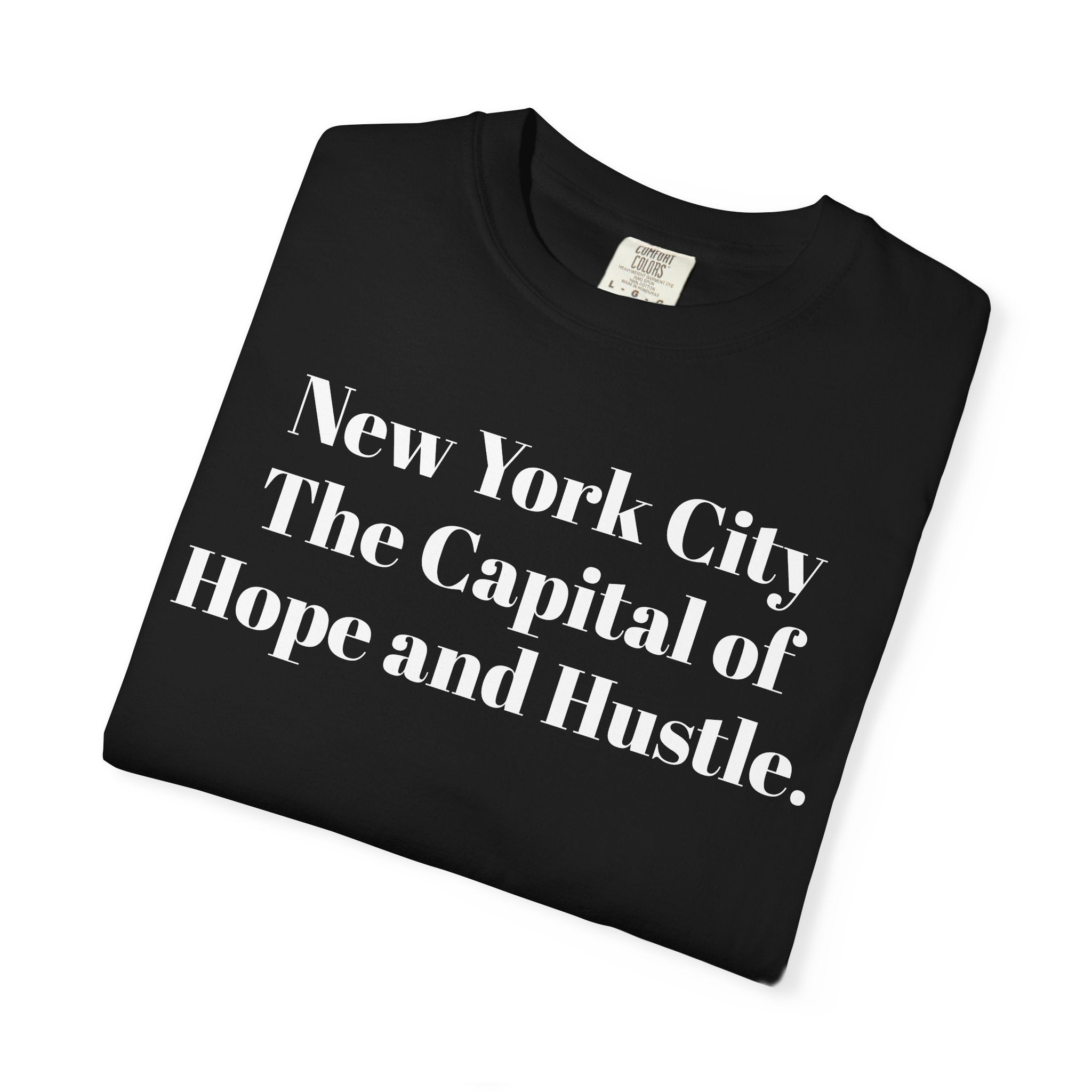 NYC The Capital of Hope and Hustle.