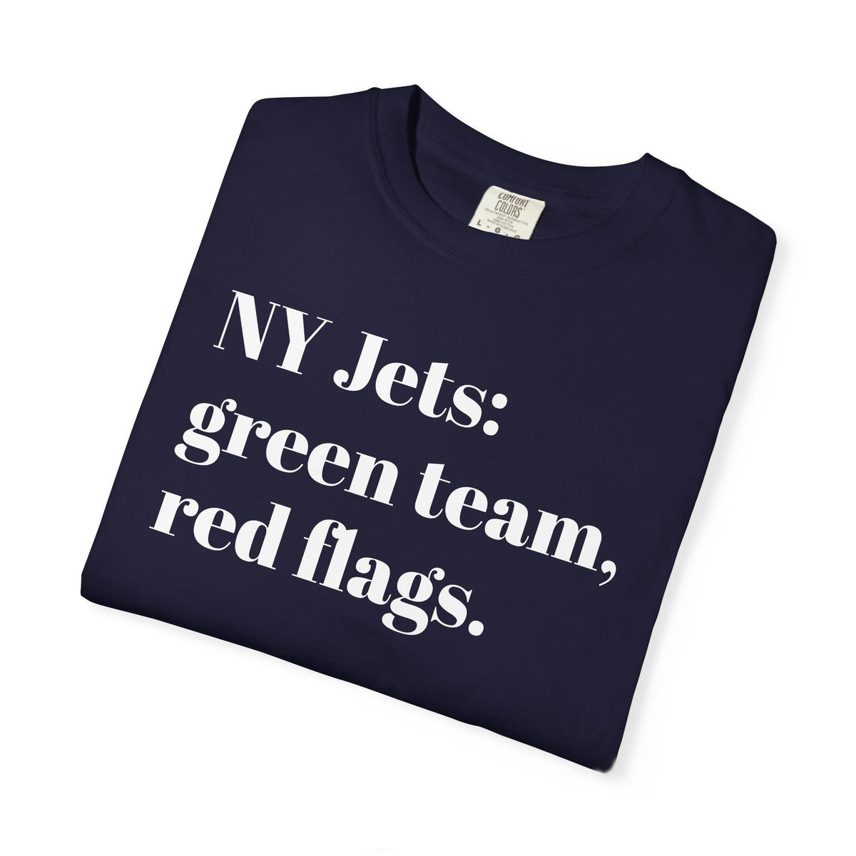 NY Jets: Green Team, Red Flags. Tee Shirt