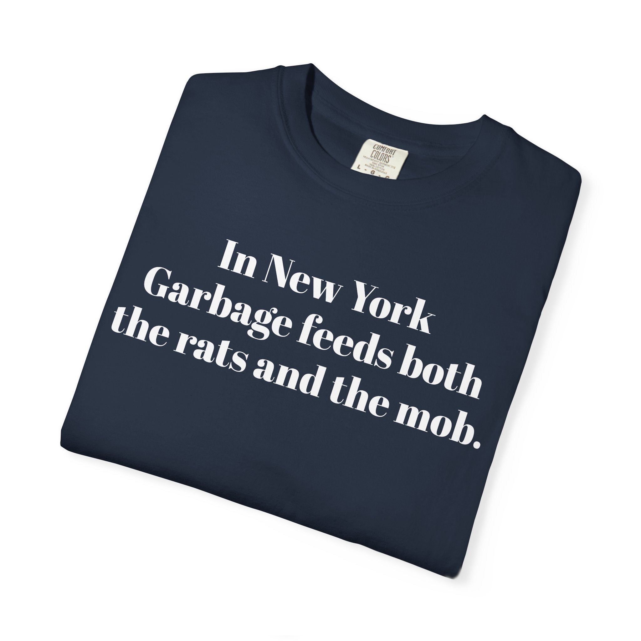 In New York Garbage feeds both the rats and the mob.