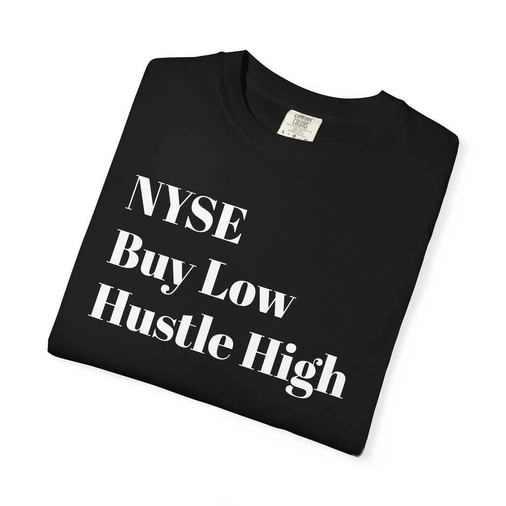 NYSE Buy Low - Hustle High - Tee Shirt