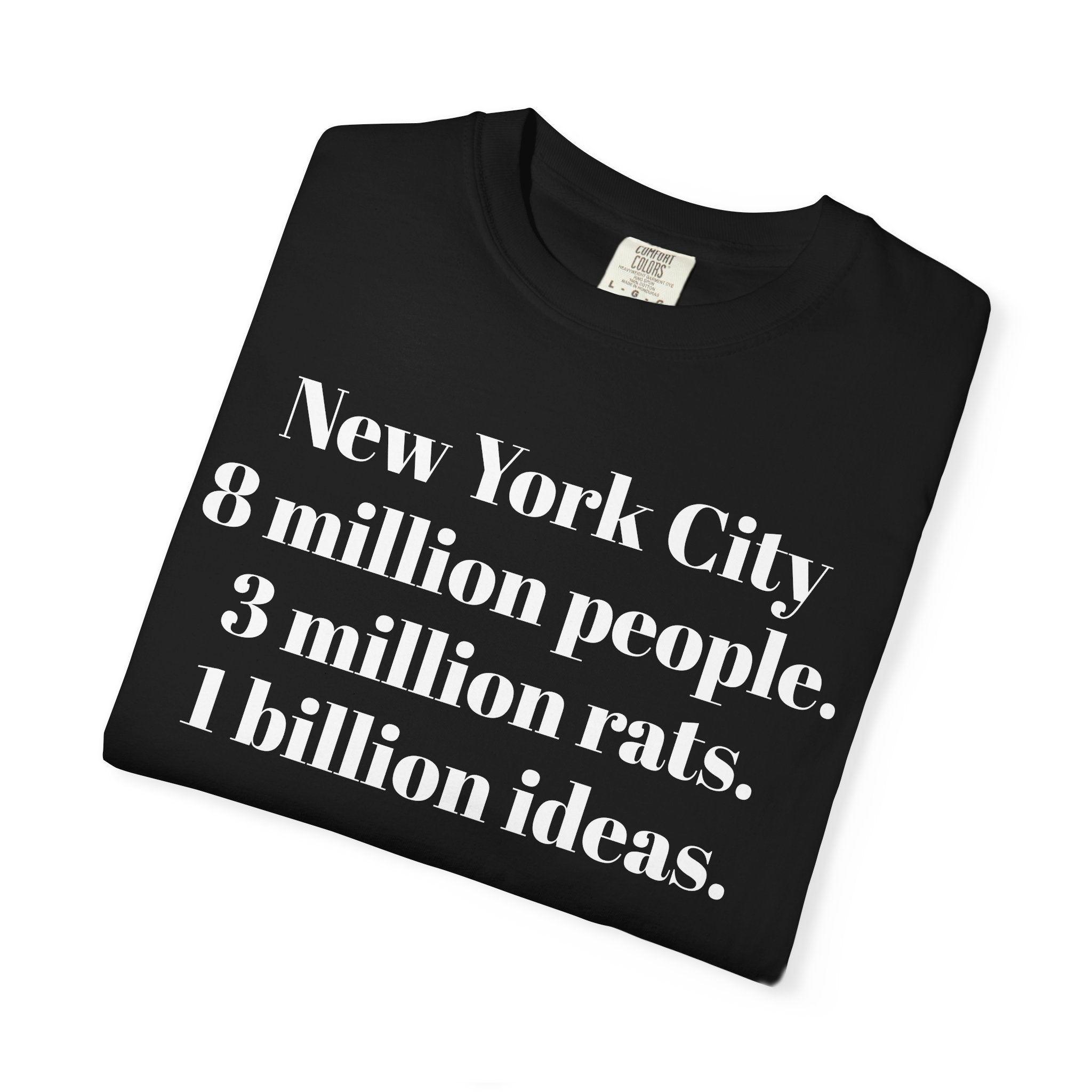 New York City. 8 million people. 3 million rats. 1 billion ideas.