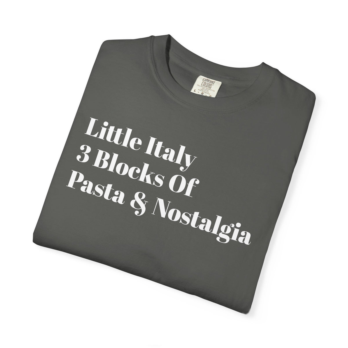 Little Italy - 3 Blocks Of - Pasta & Nostalgia - Tee Shirt