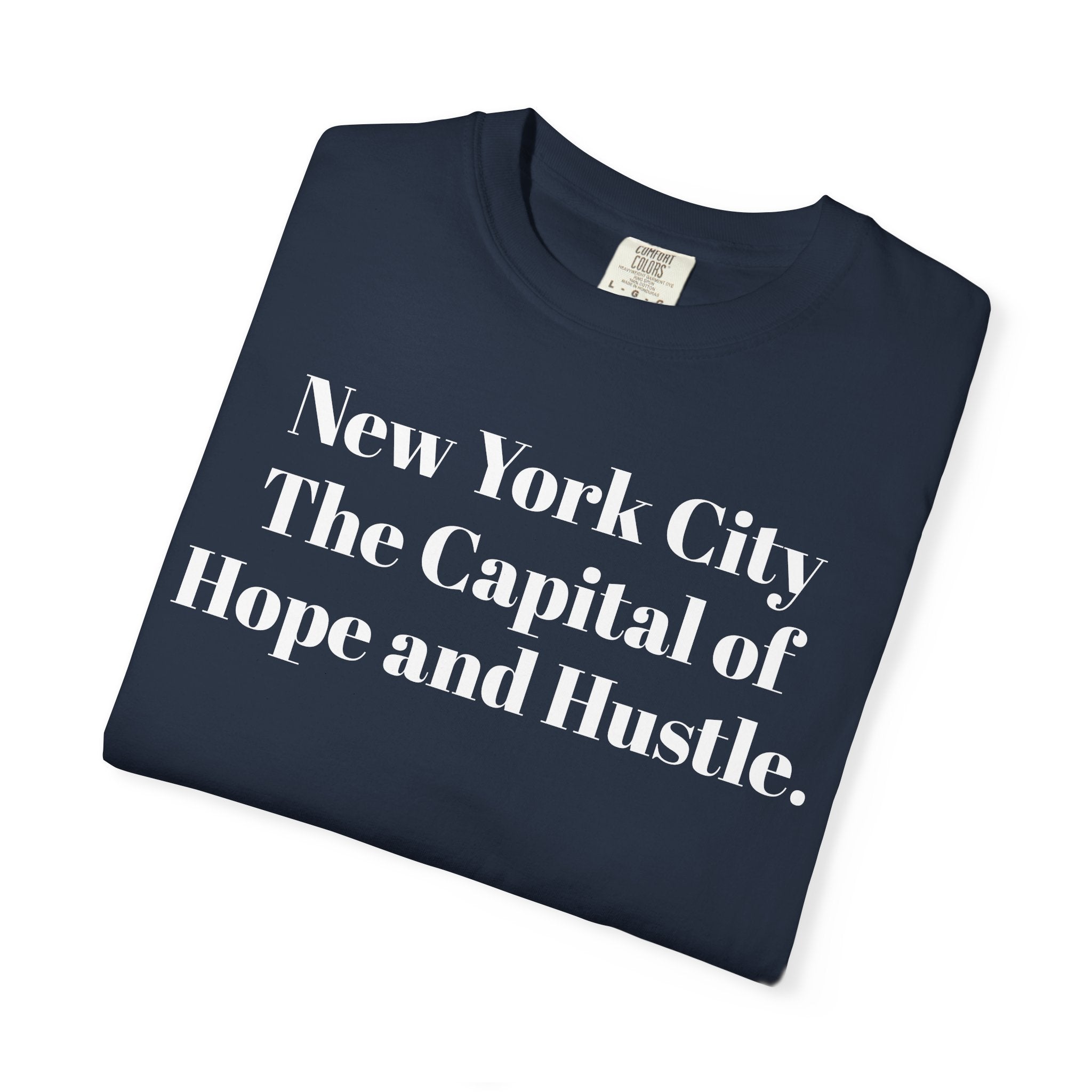 NYC The Capital of Hope and Hustle.