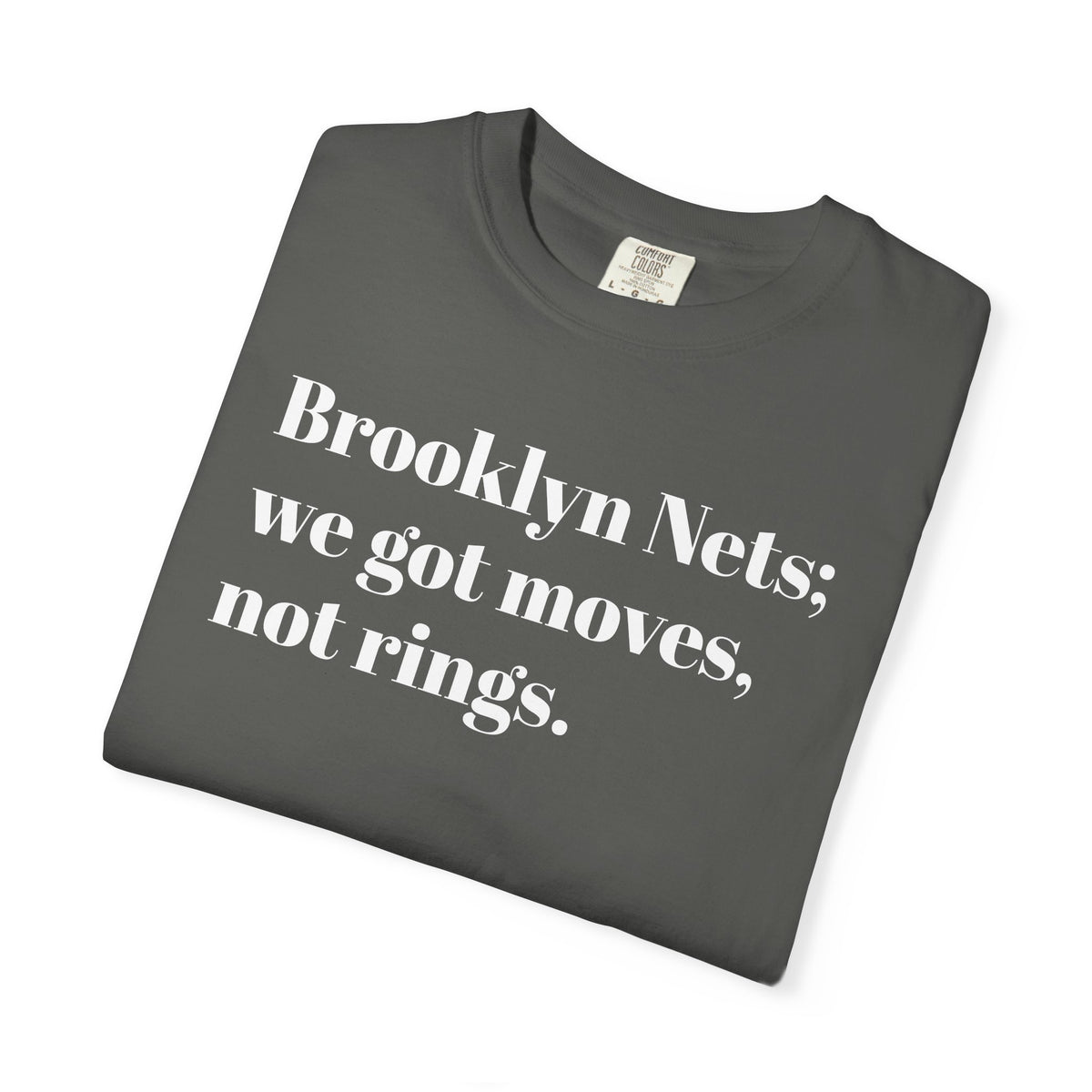 Brooklyn Nets We Got Moves. Not Rings.