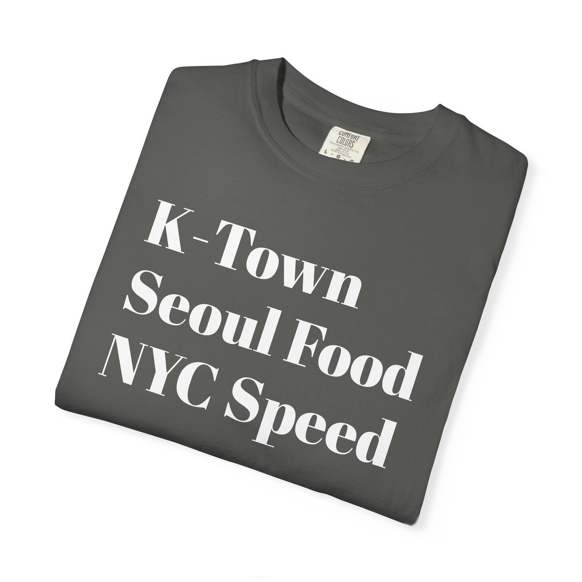 K-Town - Seoul Food - NYC Speed - Tee Shirt