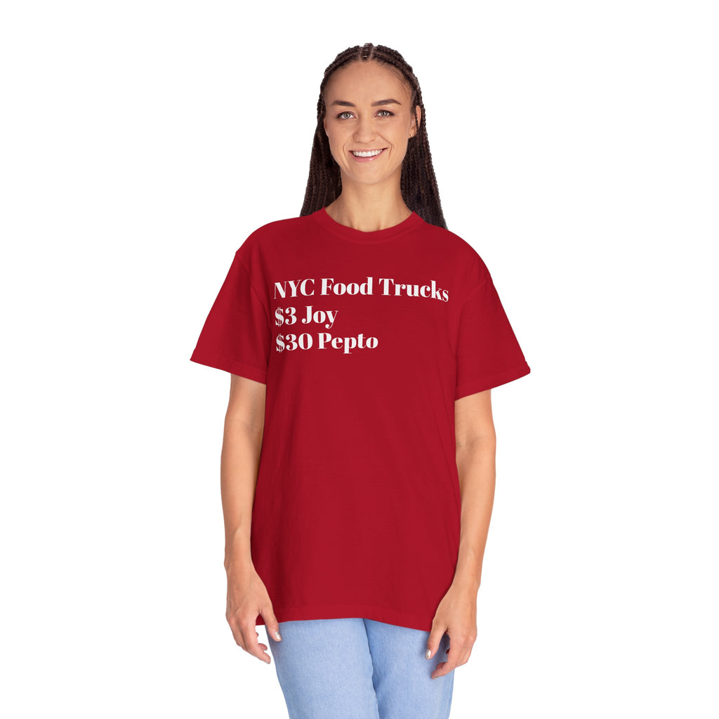 NYC Food Trucks - $3 Joy - $30 Pepto - Tee Shirt