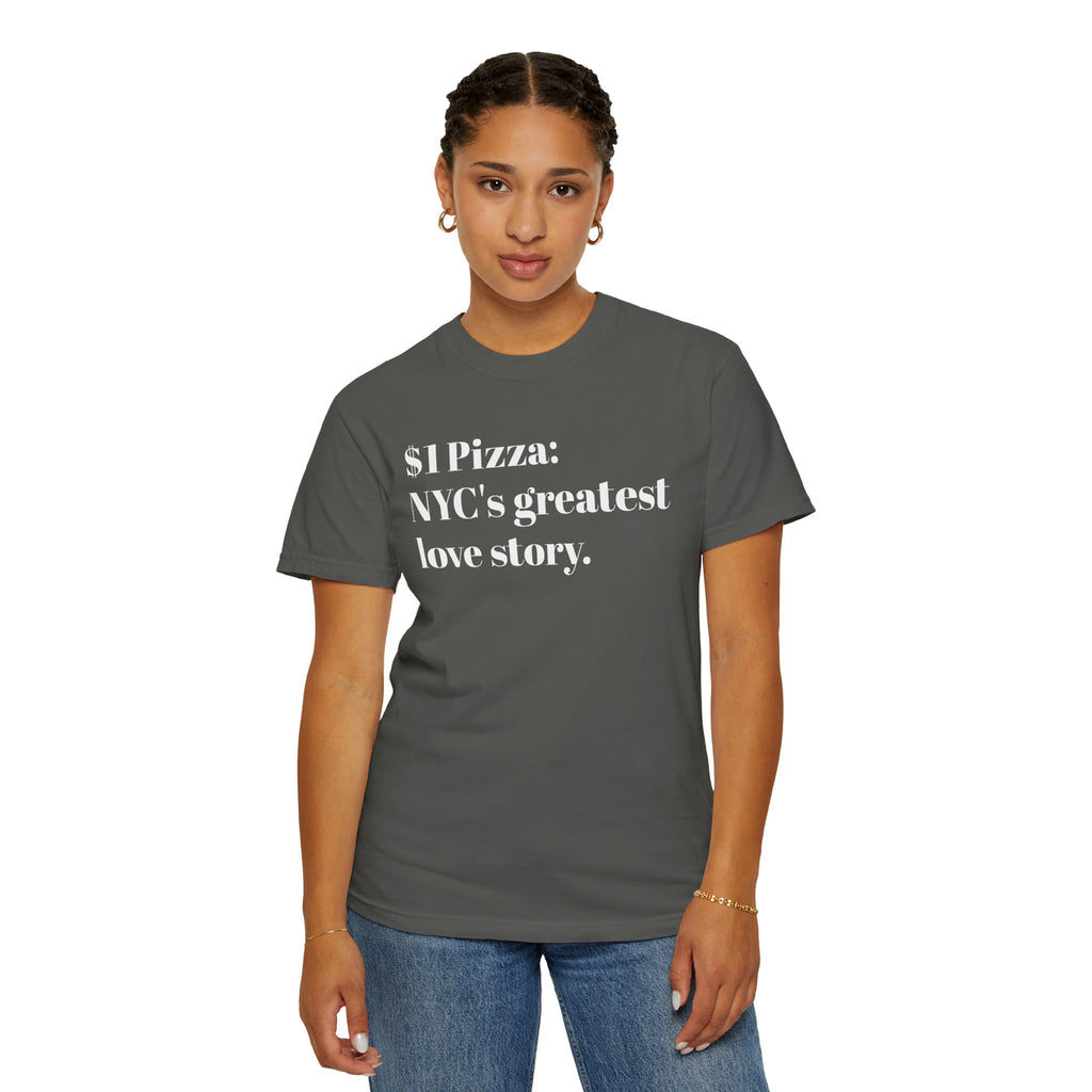 $1 Pizza - NYC's Greatest - Love Story - Tee Shirt