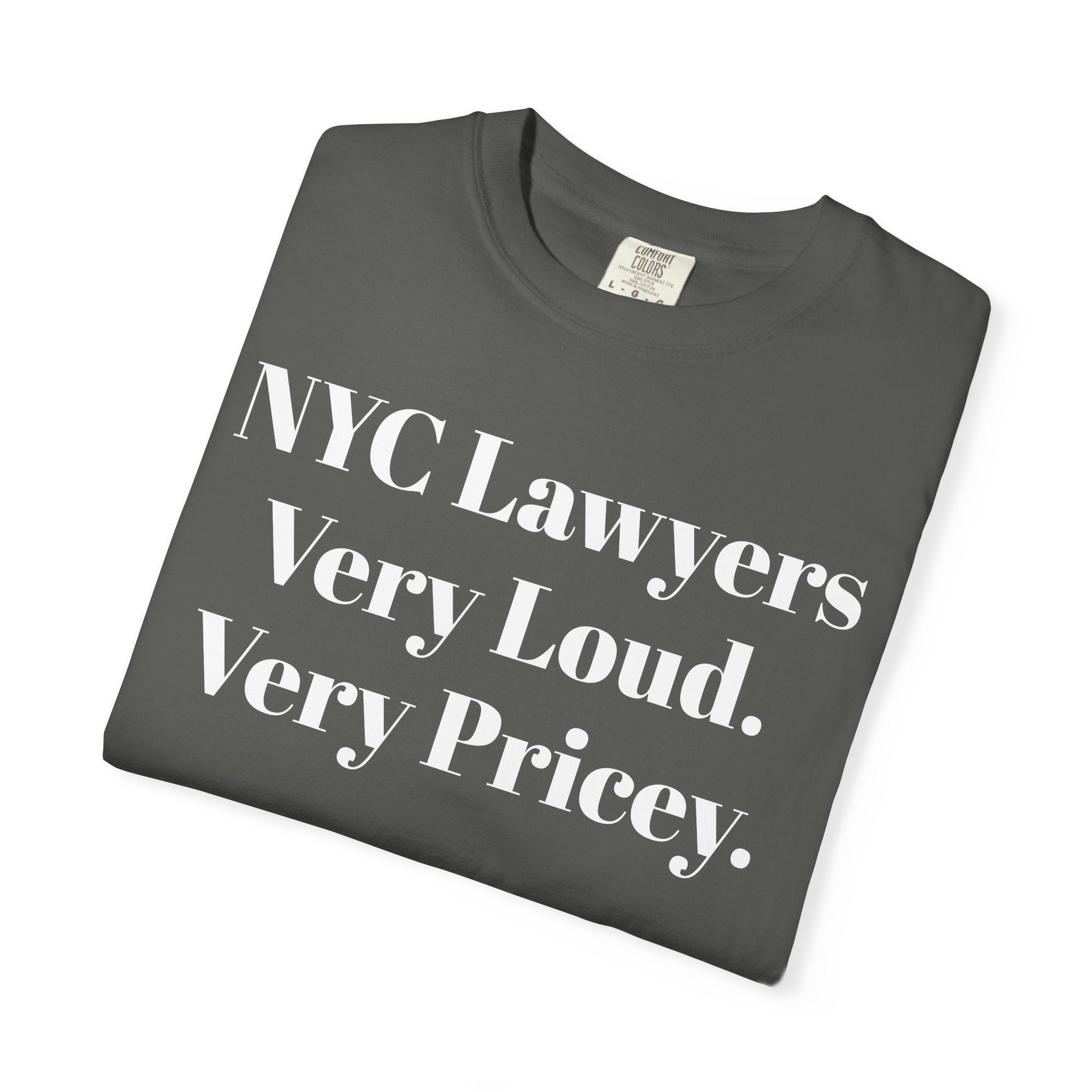 NYC Lawyers. Very Loud. Very Pricey.