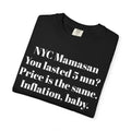 NYC Mamasan - You last 5mn? Price the same. Inflation Baby. Tee Shirt