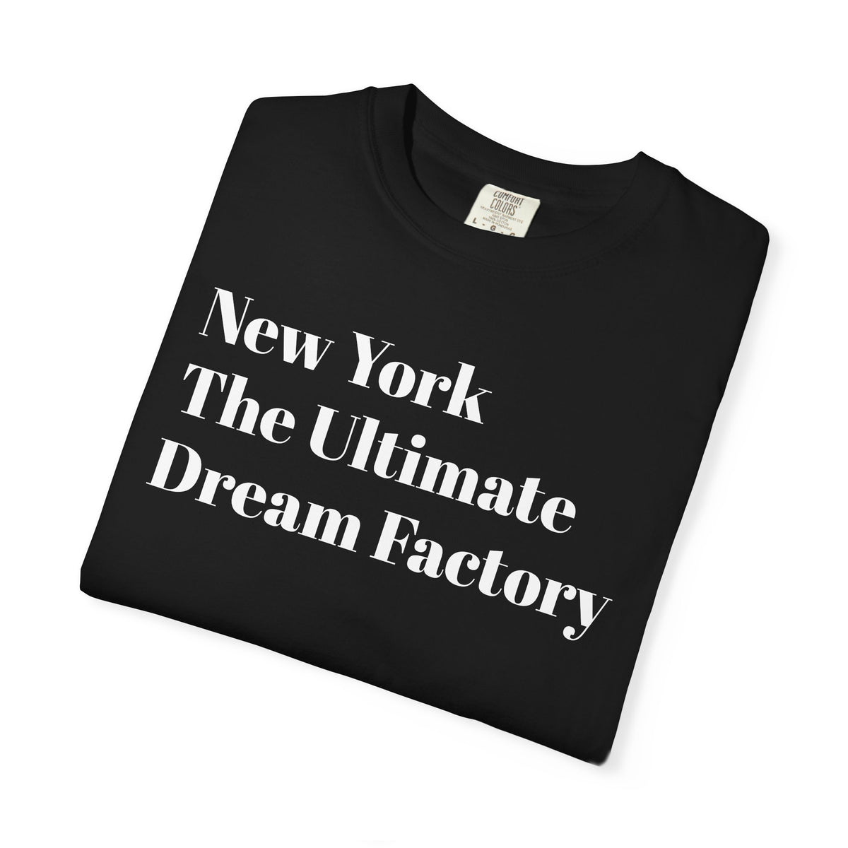 New York - The Ultimate - Dream Factory - Tee Shirt