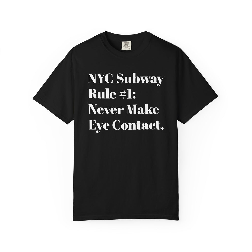 NYC Subway Rule #1: Never Make Eye Contact. Tee Shirt