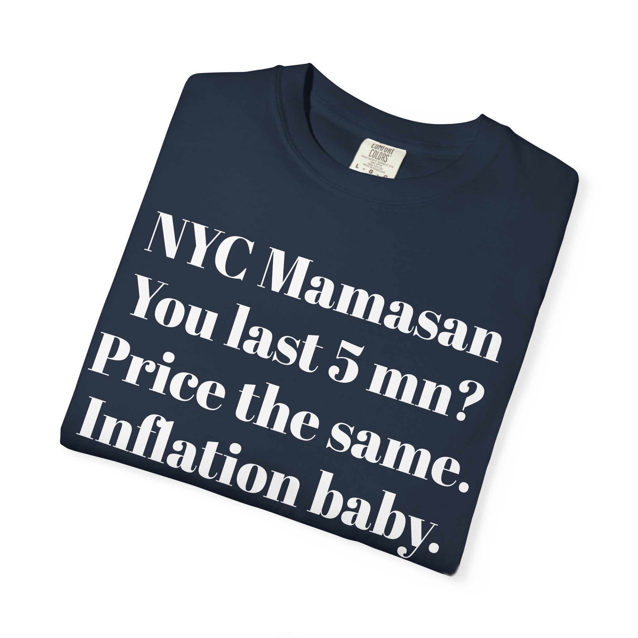 NYC Mamasan You last 5mn? Price the same. Inflation Baby.