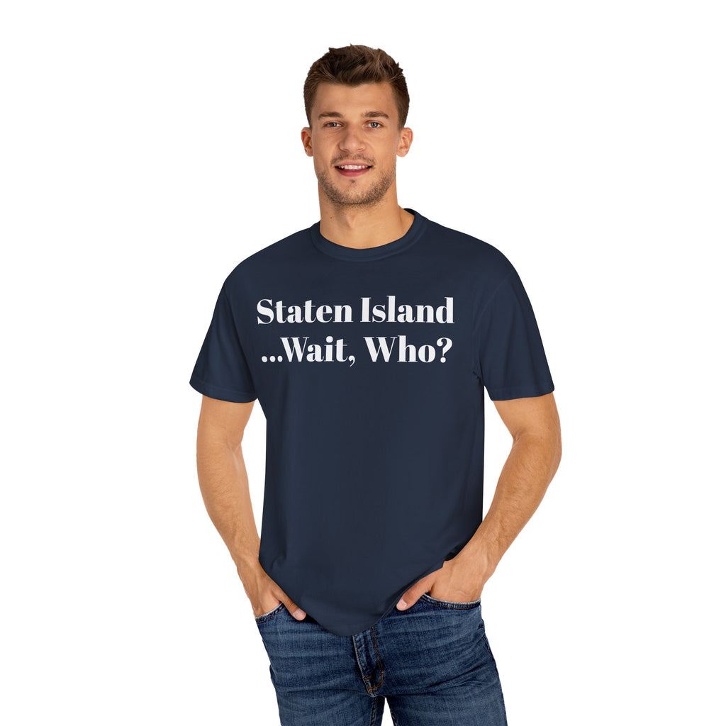 Staten Island. ...Wait, Who?